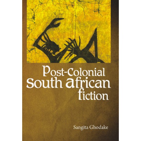 Post Colonial South African Fiction